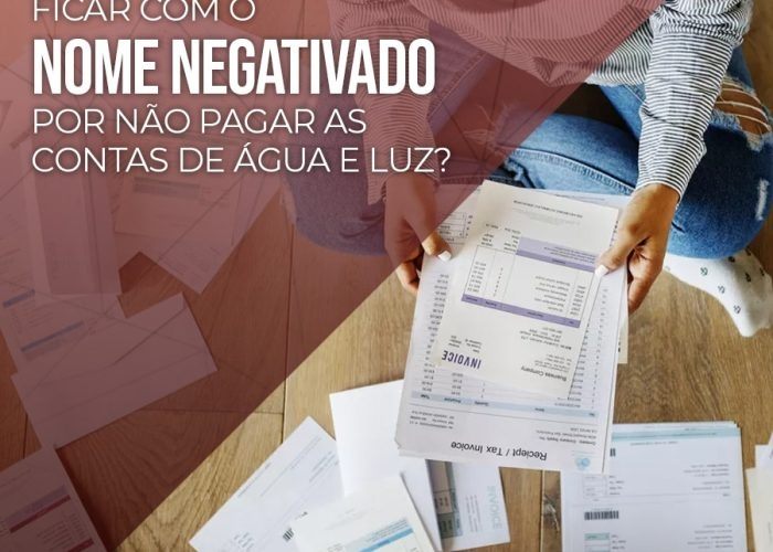 Consumidor pode ficar com o nome negativado por não pagar as contas de água e luz?