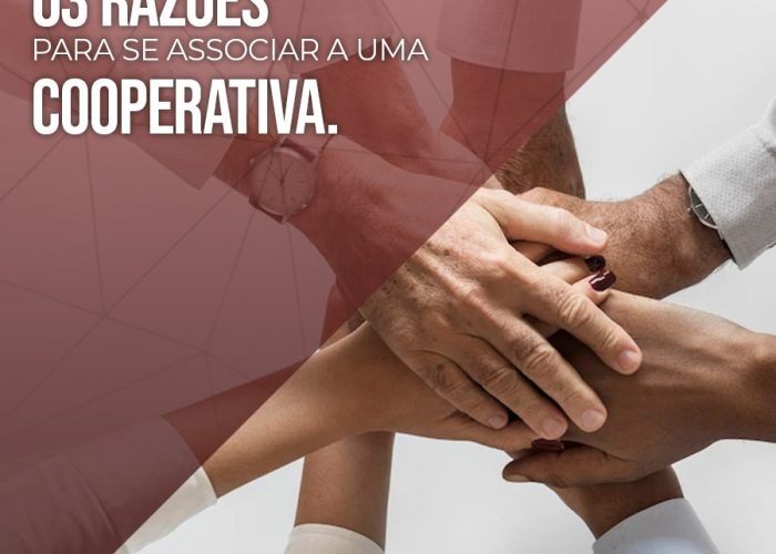 Três razões para se associar a uma cooperativa.
