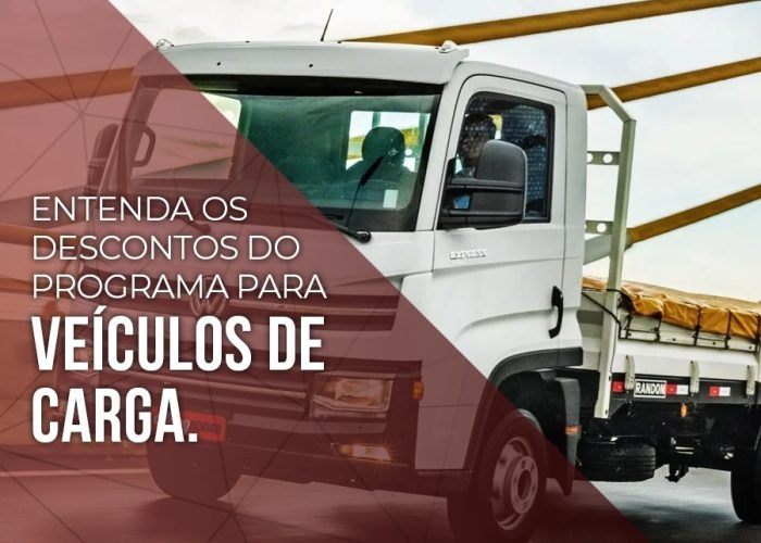 Entenda os descontos do novo programa do governo para veículos de carga.
