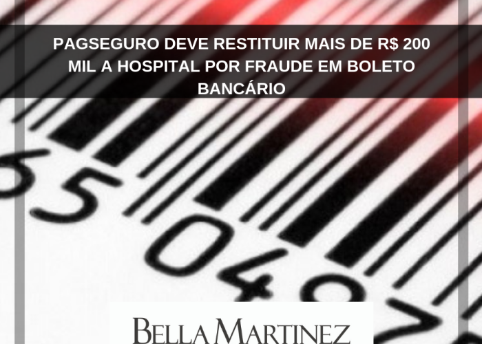 PagSeguro deve restituir mais de R$ 200 mil a hospital por fraude em boleto bancário