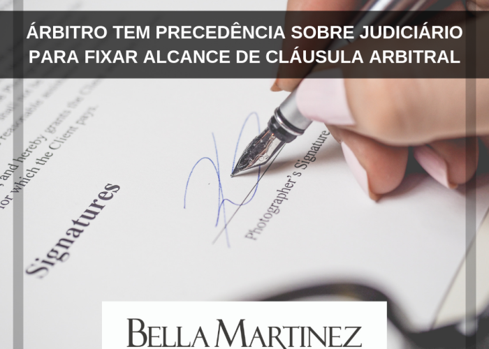 Árbitro tem precedência sobre Judiciário para fixar alcance de cláusula arbitral